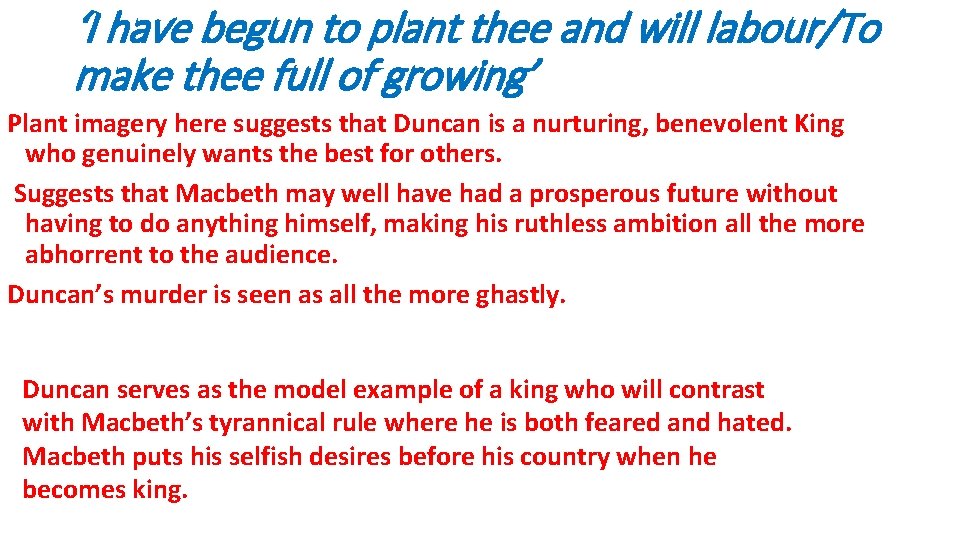 ‘I have begun to plant thee and will labour/To make thee full of growing’ ‘I have begun to plant thee and will labour/To make thee full of growing’