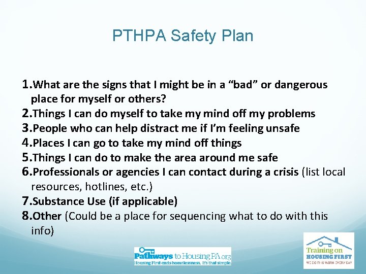 PTHPA Safety Plan 1. What are the signs that I might be in a