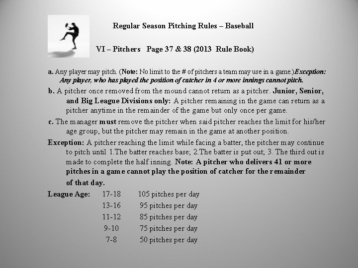 Regular Season Pitching Rules – Baseball VI – Pitchers Page 37 & 38 (2013