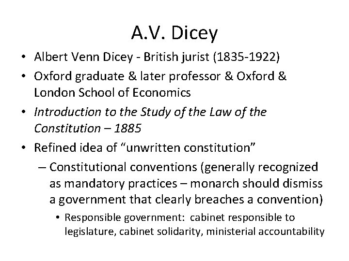 A. V. Dicey • Albert Venn Dicey - British jurist (1835 -1922) • Oxford