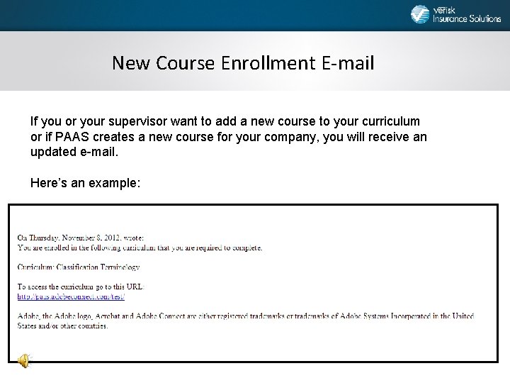New Course Enrollment E-mail If you or your supervisor want to add a new