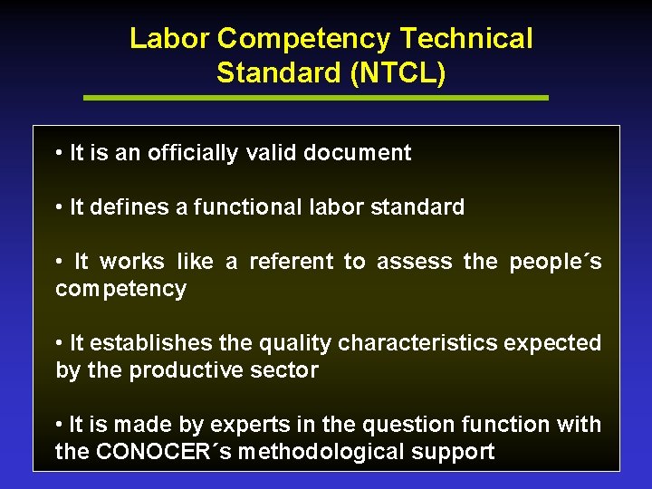 Labor Competency Technical Standard (NTCL) • It is an officially valid document • It