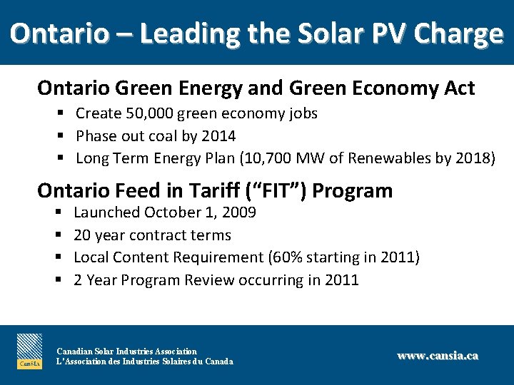 Ontario – Leading the Solar PV Charge § Ontario Green Energy and Green Economy