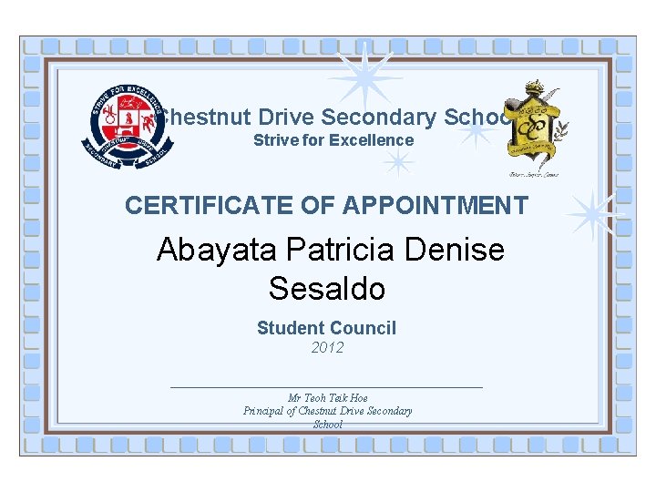 Chestnut Drive Secondary School Strive for Excellence CERTIFICATE OF APPOINTMENT Abayata Patricia Denise Sesaldo