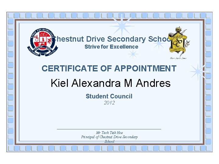 Chestnut Drive Secondary School Strive for Excellence CERTIFICATE OF APPOINTMENT Kiel Alexandra M Andres