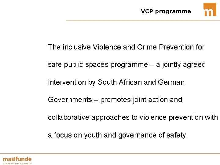 VCP programme The inclusive Violence and Crime Prevention for safe public spaces programme –
