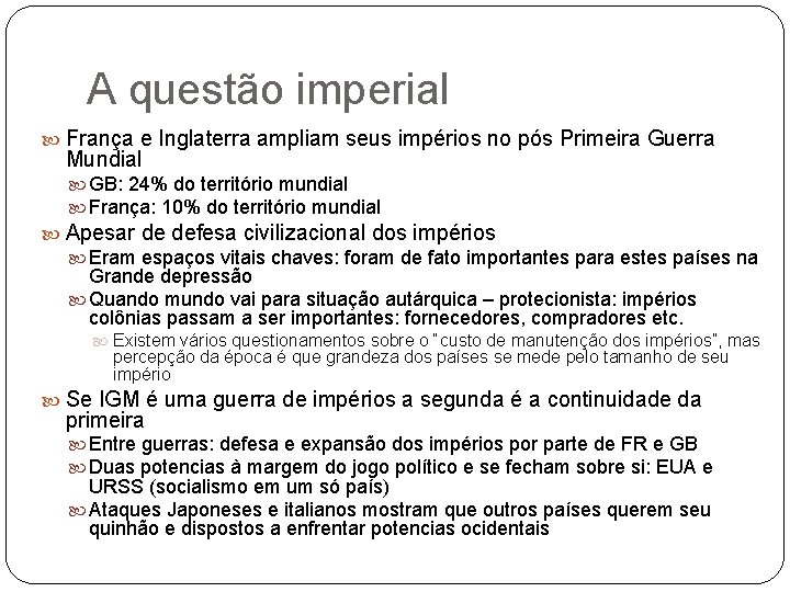 A questão imperial França e Inglaterra ampliam seus impérios no pós Primeira Guerra Mundial