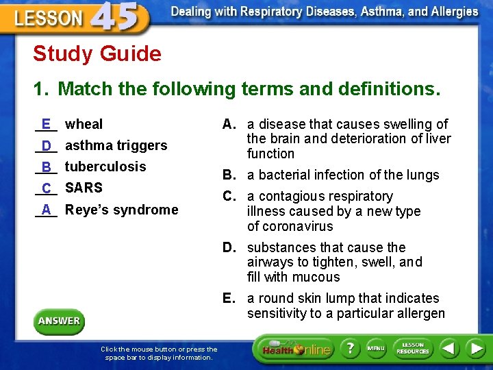 Study Guide 1. Match the following terms and definitions. ___ wheal E ___ asthma