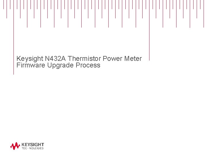 Keysight N 432 A Thermistor Power Meter Firmware Upgrade Process 
