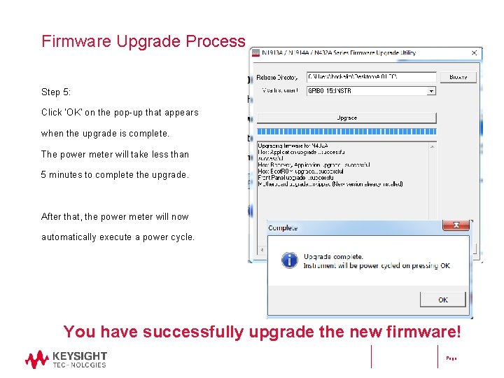 Firmware Upgrade Process Step 5: Click ‘OK’ on the pop-up that appears when the