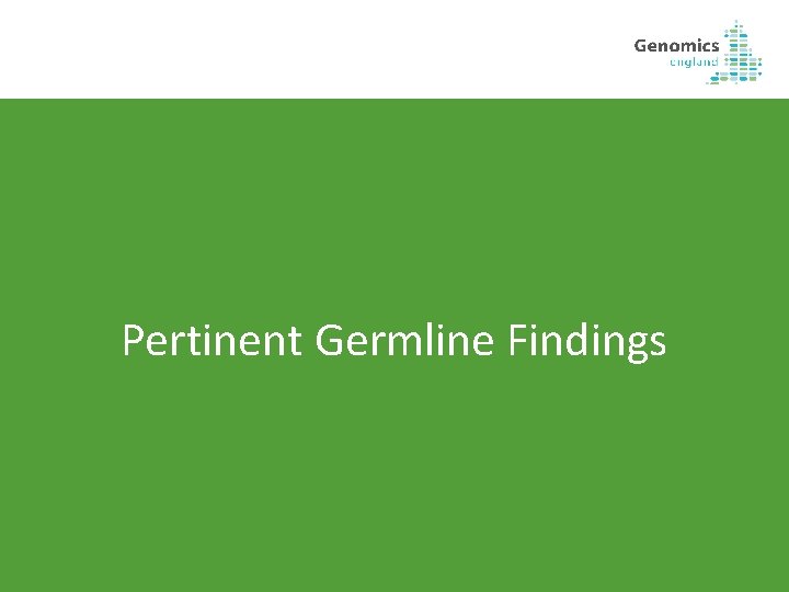  Pertinent Germline Findings 