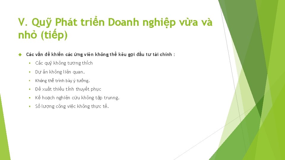 V. Quỹ Phát triển Doanh nghiệp vừa và nhỏ (tiếp) Các vấn đề khiến