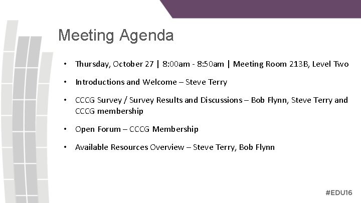 Meeting Agenda • Thursday, October 27 | 8: 00 am - 8: 50 am