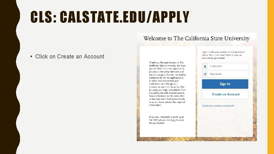 CLS: CALSTATE. EDU/APPLY • Click on Create an Account 