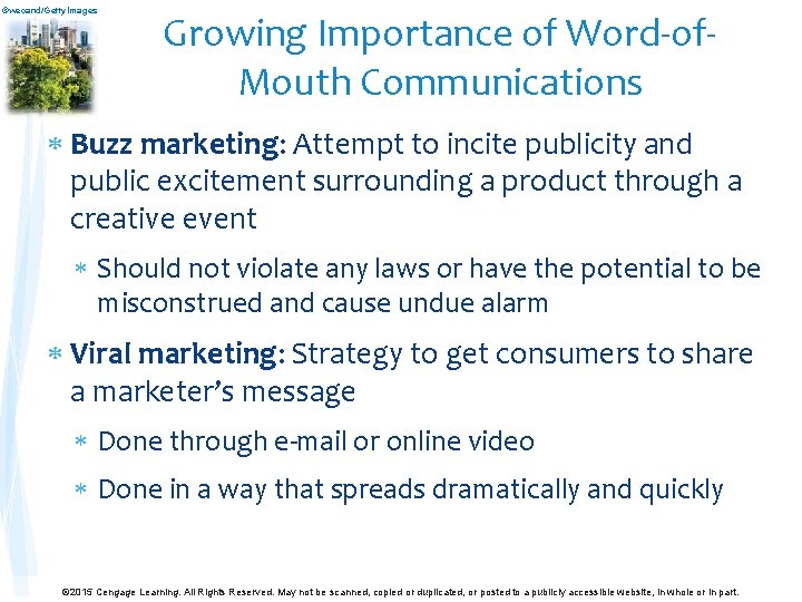 ©wecand/Getty. Images Growing Importance of Word-of. Mouth Communications Buzz marketing: Attempt to incite publicity ©wecand/Getty. Images Growing Importance of Word-of. Mouth Communications Buzz marketing: Attempt to incite publicity