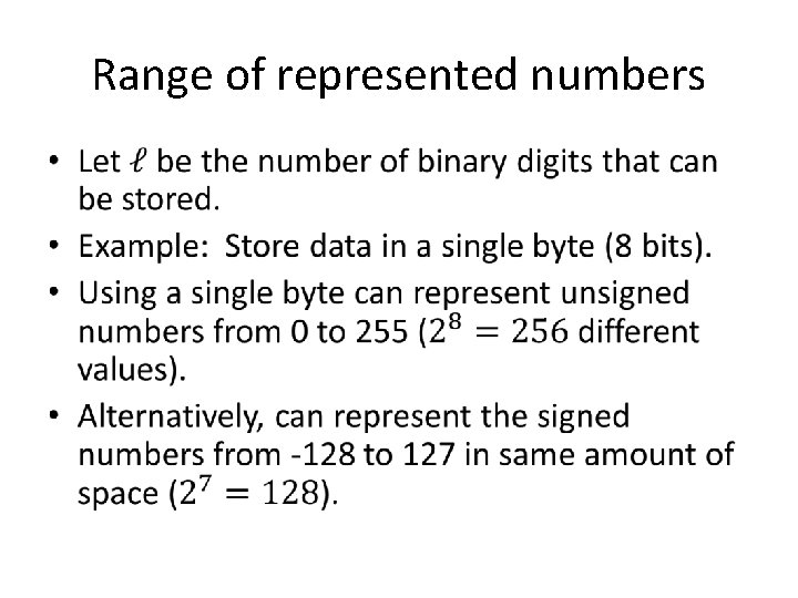 Range of represented numbers • 