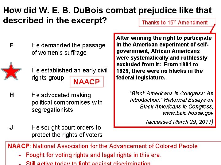 How did W. E. B. Du. Bois combat prejudice like that described in the