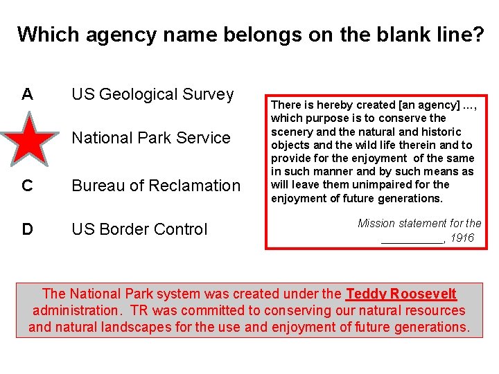 Which agency name belongs on the blank line? A US Geological Survey B National