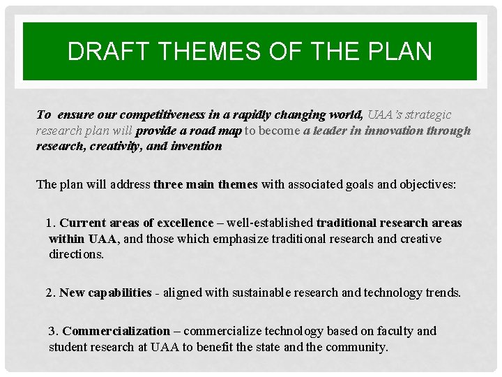 DRAFT THEMES OF THE PLAN To ensure our competitiveness in a rapidly changing world, DRAFT THEMES OF THE PLAN To ensure our competitiveness in a rapidly changing world,