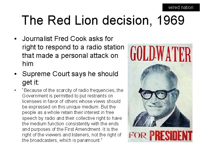 wired nation The Red Lion decision, 1969 • Journalist Fred Cook asks for right