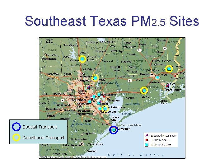 Southeast Texas PM 2. 5 Sites Coastal Transport Conditional Transport 
