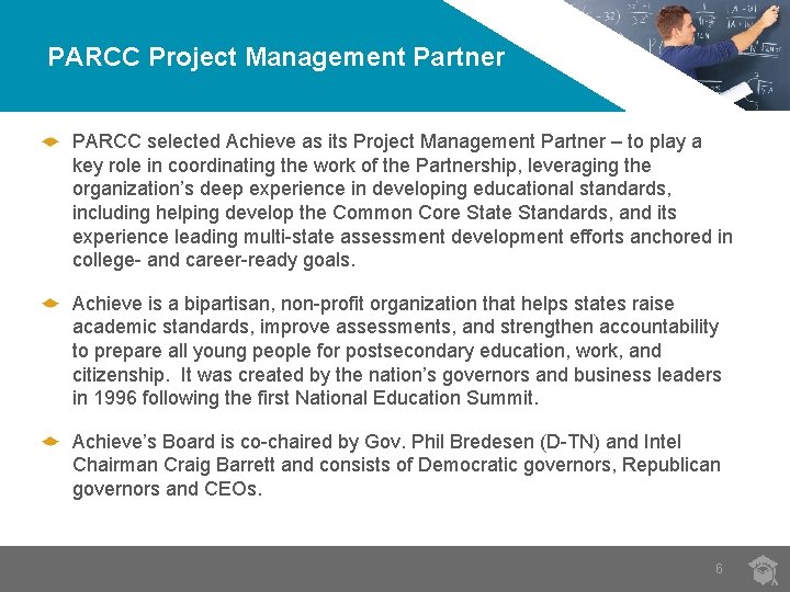 PARCC Project Management Partner PARCC selected Achieve as its Project Management Partner – to