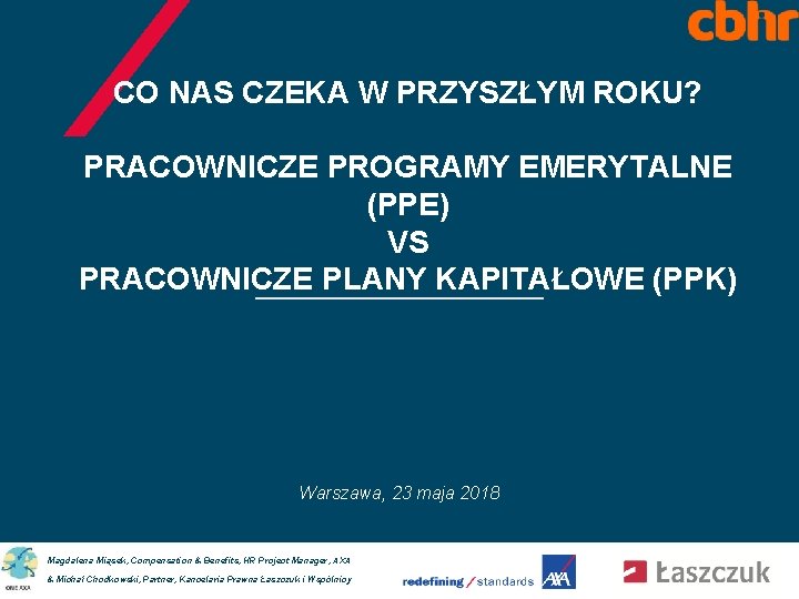 CO NAS CZEKA W PRZYSZŁYM ROKU? PRACOWNICZE PROGRAMY EMERYTALNE (PPE) VS PRACOWNICZE PLANY KAPITAŁOWE