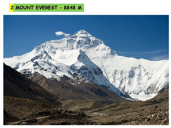 2 MOUNT EVEREST – 8848 M 