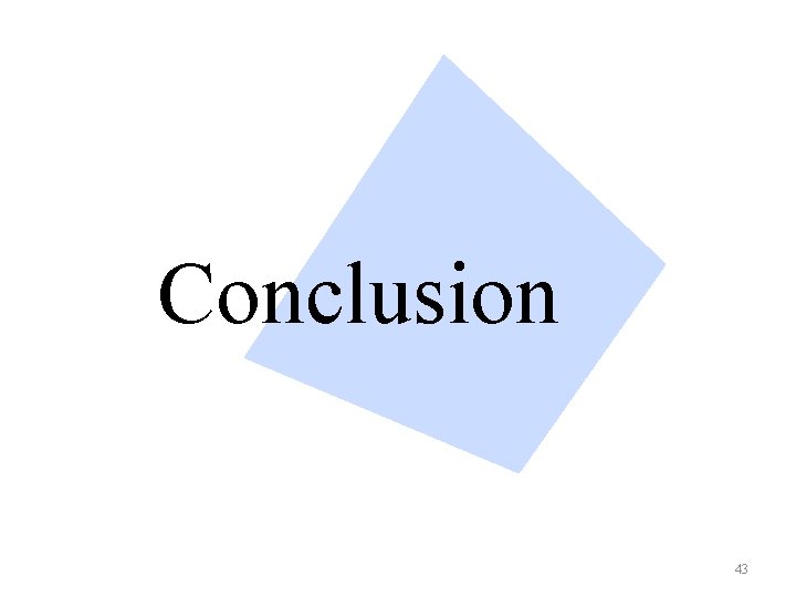 Conclusion 43 