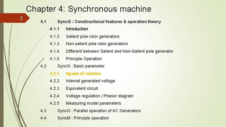 Chapter 4: Synchronous machine 2 4. 1 4. 2 Sync. G : Constructional features