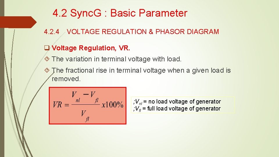 4. 2 Sync. G : Basic Parameter 4. 2. 4 VOLTAGE REGULATION & PHASOR