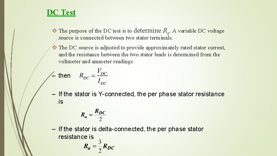 DC Test The purpose of the DC test is to determine Ra. A variable