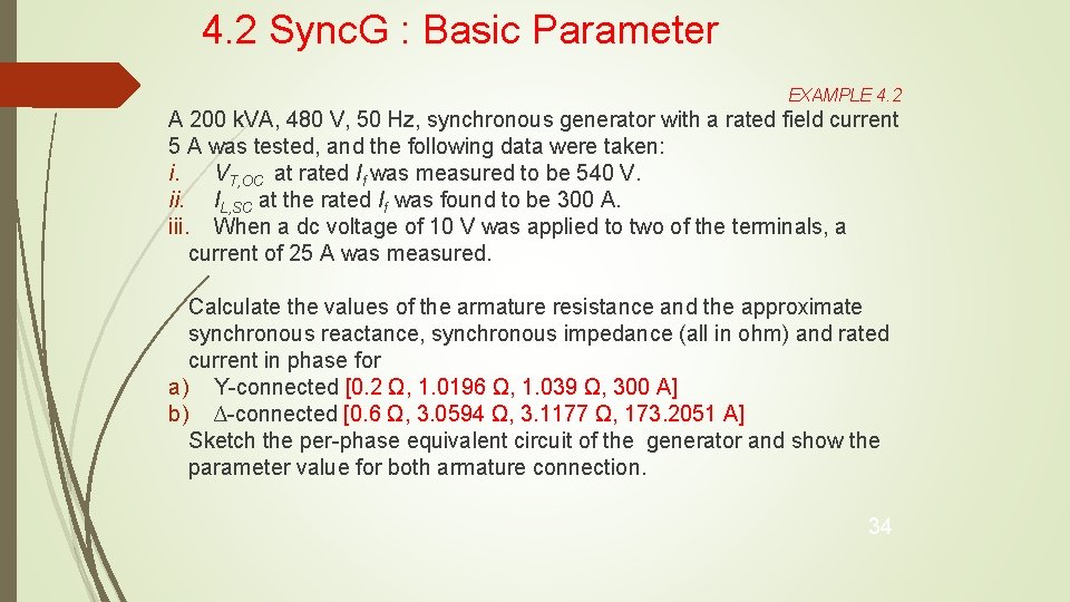 4. 2 Sync. G : Basic Parameter EXAMPLE 4. 2 A 200 k. VA, 4. 2 Sync. G : Basic Parameter EXAMPLE 4. 2 A 200 k. VA,