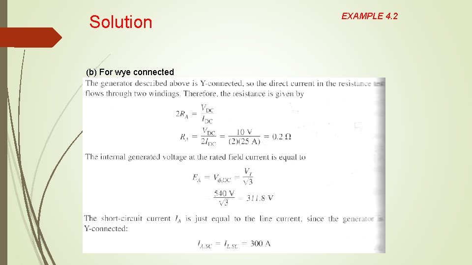 Solution (b) For wye connected EXAMPLE 4. 2 Solution (b) For wye connected EXAMPLE 4. 2