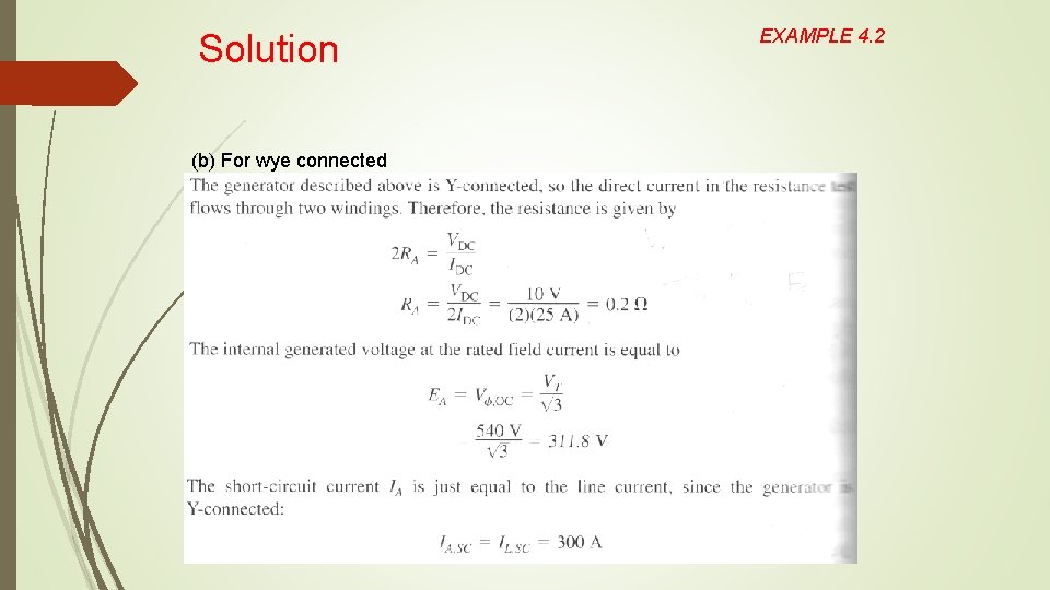 Solution (b) For wye connected EXAMPLE 4. 2 