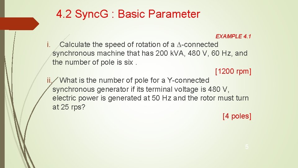 4. 2 Sync. G : Basic Parameter EXAMPLE 4. 1 i. Calculate the speed 4. 2 Sync. G : Basic Parameter EXAMPLE 4. 1 i. Calculate the speed