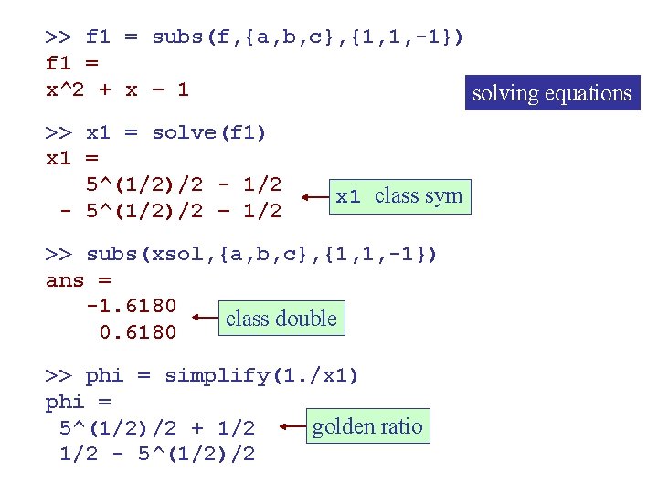 >> f 1 = subs(f, {a, b, c}, {1, 1, -1}) f 1 =