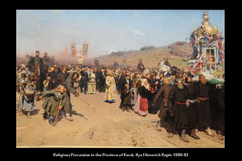 Religious Procession in the Province of Kursk. Ilya Efimovich Repin 1880 -83 