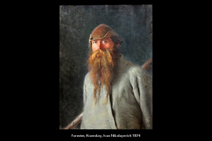 Forester, Kramskoy, Ivan Nikolayevich 1874 