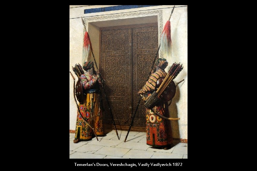Temerlan’s Doors, Vereshchagin, Vasilyevich 1872 