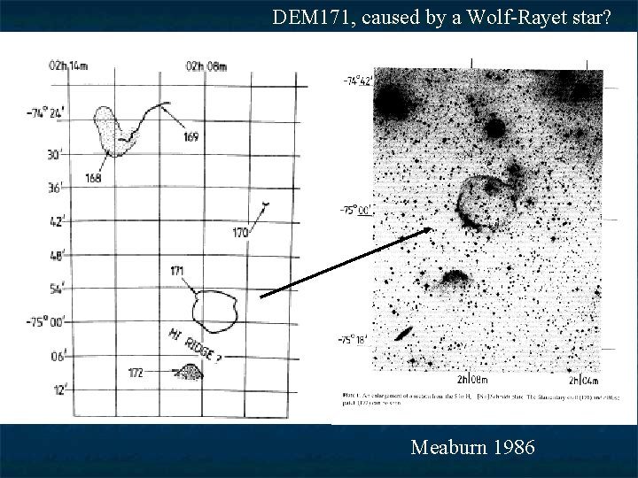 DEM 171, caused by a Wolf-Rayet star? Meaburn 1986 