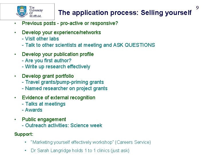 The application process: Selling yourself • Previous posts - pro-active or responsive? • Develop The application process: Selling yourself • Previous posts - pro-active or responsive? • Develop