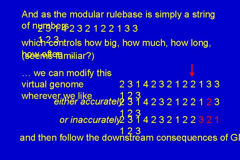 And as the modular rulebase is simply a string of numbers 2314232122133 1 2