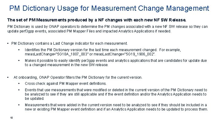 PM Dictionary Usage for Measurement Change Management The set of PM Measurements produced by