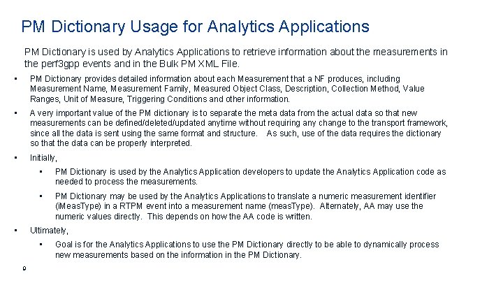 PM Dictionary Usage for Analytics Applications PM Dictionary is used by Analytics Applications to