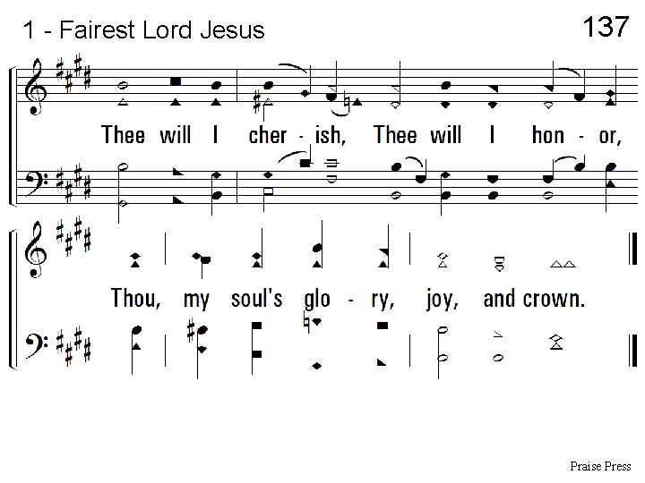 1 - Fairest Lord Jesus 137 Praise Press 