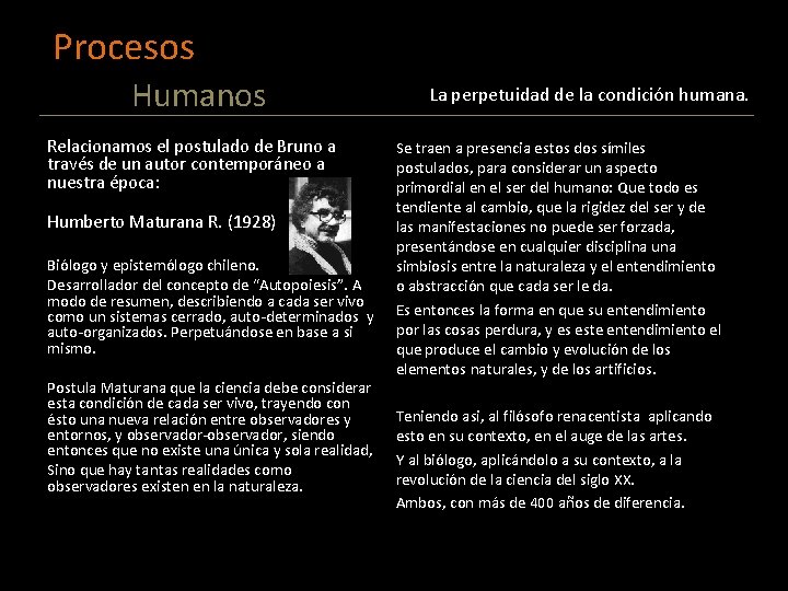 Procesos Humanos Relacionamos el postulado de Bruno a través de un autor contemporáneo a