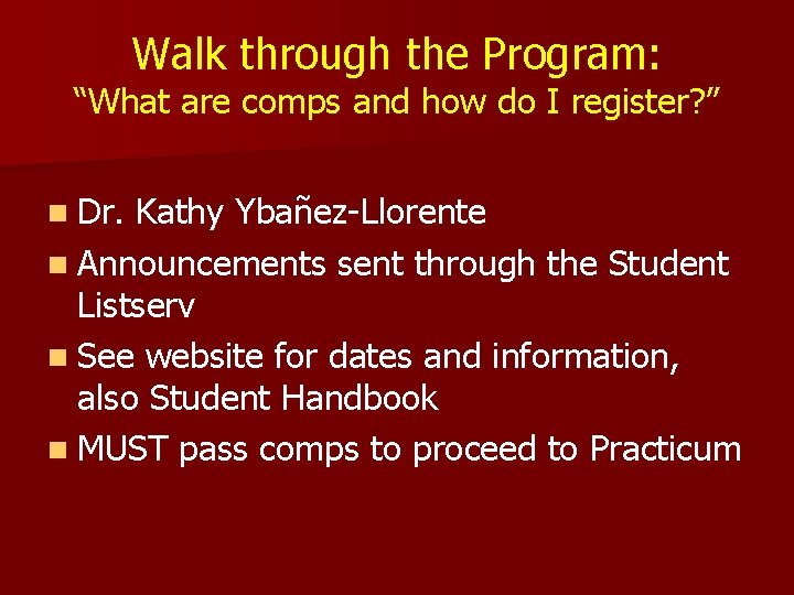 Walk through the Program: “What are comps and how do I register? ” n