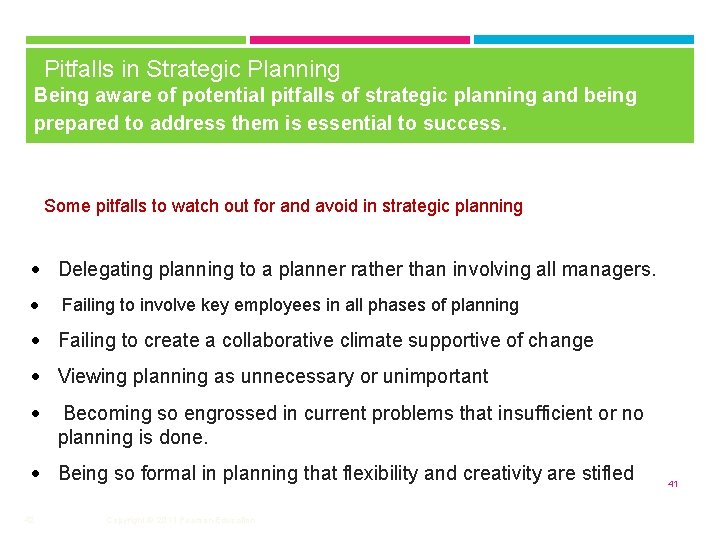 Pitfalls in Strategic Planning Being aware of potential pitfalls of strategic planning and being