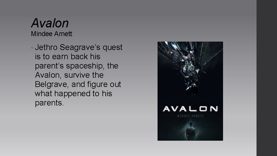 Avalon Mindee Arnett • Jethro Seagrave’s quest is to earn back his parent’s spaceship, Avalon Mindee Arnett • Jethro Seagrave’s quest is to earn back his parent’s spaceship,